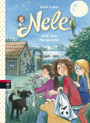 [Nele 15] • Nele und die Mutprobe